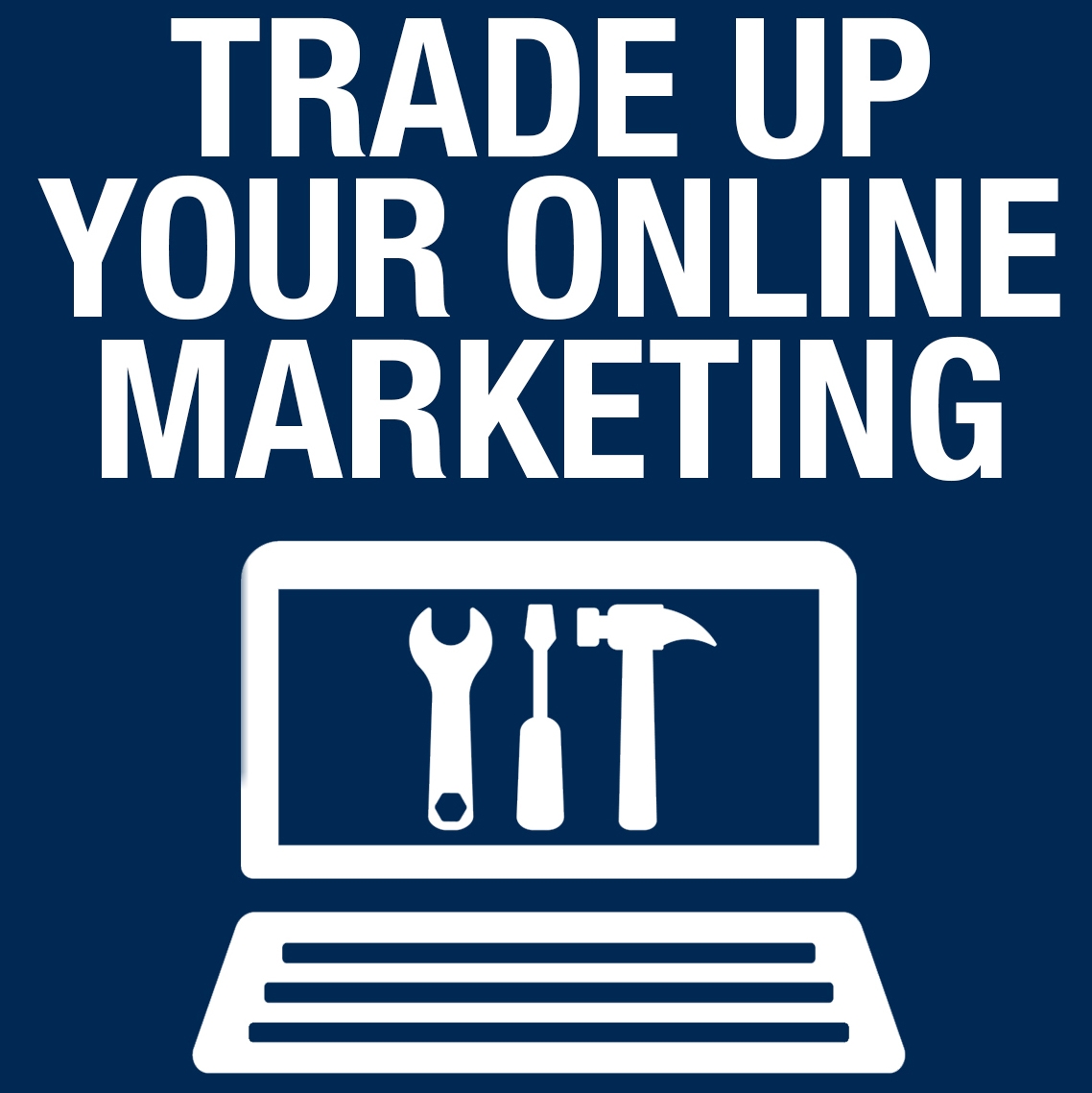 Trade Up Your Online Marketing: New Book Exclusively Written To Help The Building And Construction Industry Win More Business Online